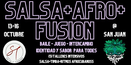 SALSA+AFRO+FUSION: 5 talleres intensivos de Salsa, Timba y Afro Fusión