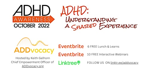 October is ADHD Awareness Month - 15 FREE Lunch & Learns  and Webinars