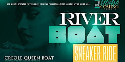 THE OFFICIAL XULA HOMECOMING WEEKEND RIVER BOAT SNEAKER RIDE (CREOLE QUEEN)