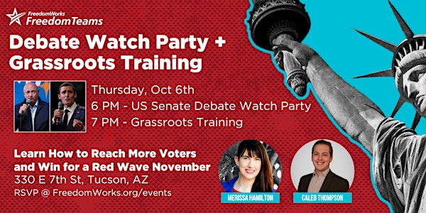 Tucson Freedom Teams Debate Watch Party & Grassroots Training