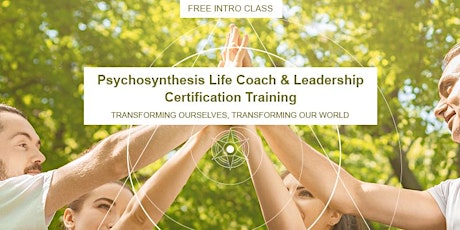 (Free  Class) Discover the Transformative Power of Psychosynthesis Coaching