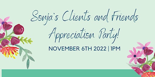 Sonja's Clients and Friends Appreciation Party