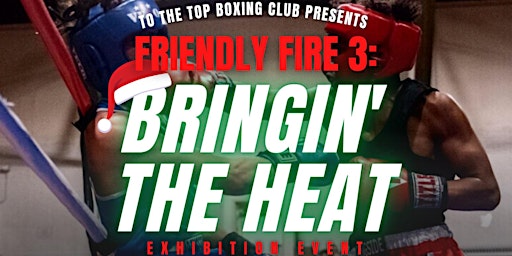 Friendly Fire 3: BRINGIN' THE HEAT