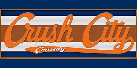 Crush City Comedy: Live Comedy and BYOB, baby!!