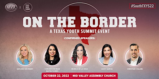 On The Border: A Texas Youth Summit Event