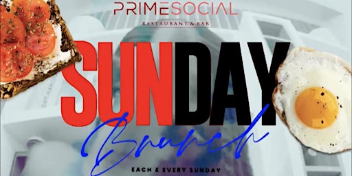 PRIME SOCIAL SUNDAY BRUNCH