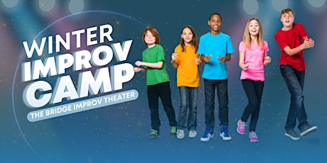 Youth Winter Improv Theater Comedy Camp / December 26-30