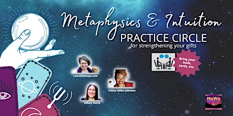 MeWe Metaphysics & Intuition PRACTICE Circle for Strengthening Your Gifts