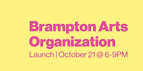 Brampton Arts Organization Launch Party
