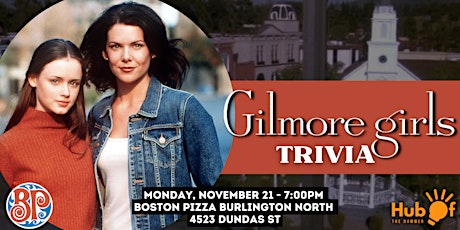 Gilmore Girls Trivia Night - Boston Pizza (Burlington North)
