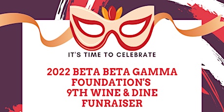 Beta Beta Gamma Foundation's 2022 Wine and Dine FUNraiser