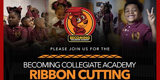 Becoming Collegiate Academy - Ribbon Cutting
