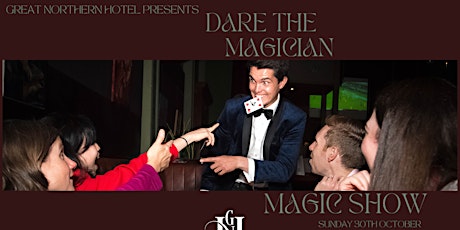 Primaire afbeelding van DARE THE MAGICIAN at the Great Northern Hotel