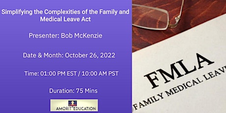 Simplifying the Complexities of the Family and Medical Leave Act