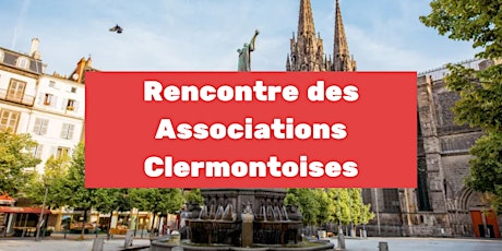 Rencontre des Associations Clermontoises