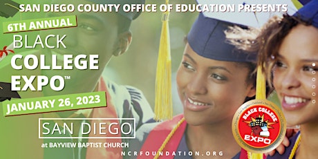 San Diego County of Ed Presents 6th Annual  San Diego Black College Expo