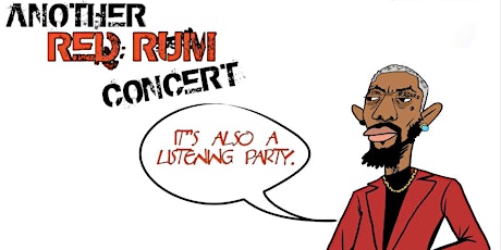 ANOTHER RED RUM CONCERT/PLAYBOY 2 LISTENING PARTY