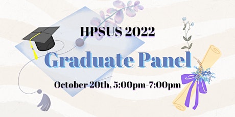 HPSUS 2022: Graduate Panel