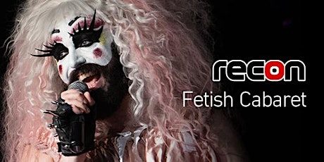 Recon Fetish Cabaret - 02 November 2022 primary image