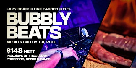Bubbly Beats BBQ Brunch By The Pool @Escape - One Farrer Hotel (Level 6)