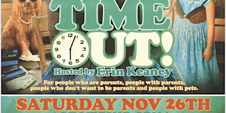 Erin Keaney's " Time Out Comedy Show and Dance Party"