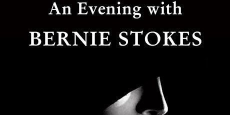 An Evening with Bernie Stokes