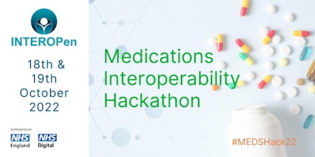 Medications Interoperability Hackathon 2022 (18th & 19th October)