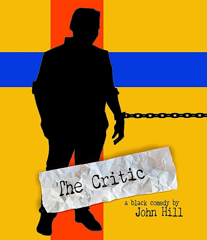 THE CRITIC - a comedy by John Hill - image