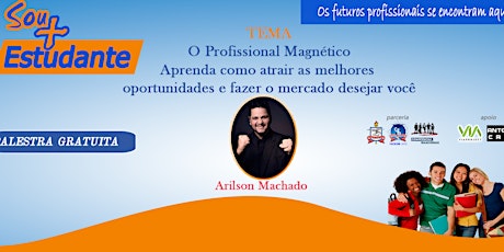 Imagem principal do evento Palestra: O  Profissional Magnético: Aprenda como atrair as melhores oportunidades  e fazer o mercado desejar você