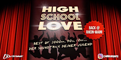 HIGH SCHOOL LOVE - 2000er, 90er, 10er... der Soundtrack deiner Jugend!