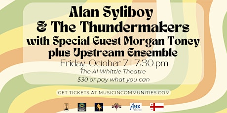 Alan Syliboy, Morgan Toney, the Thundermakers & Upstream Ensemble!
