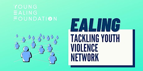 Ealing Tackling Youth Violence Network