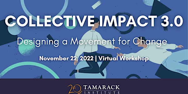 Collective Impact 3.0 | Designing a Movement for Change