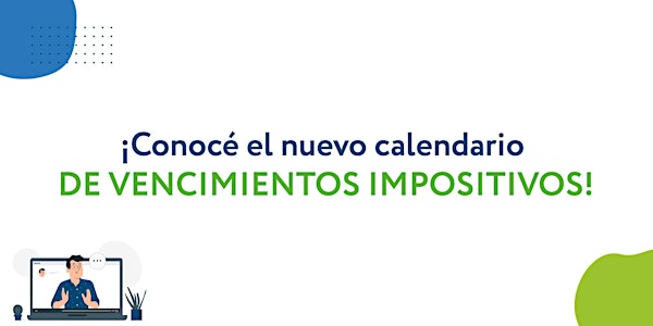 Webinar: Conocé el nuevo calendario de vencimientos impositivos- Contadores