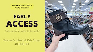 Early Access to Final Weekend | Warehouse Sale Pop-Up Shoe Store