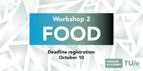 Food | Workshop 2 Bachelor Honors Academy