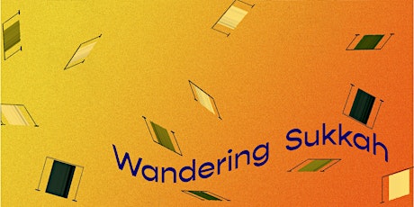 Wandering Sukkah - Storytelling and Song