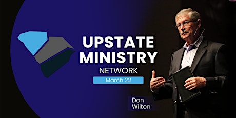 The Upstate Ministry Network | March 22, 2023