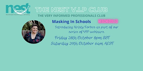 Rescheduled VIP Webinar with Kristy Forbes  - Masking in Schools