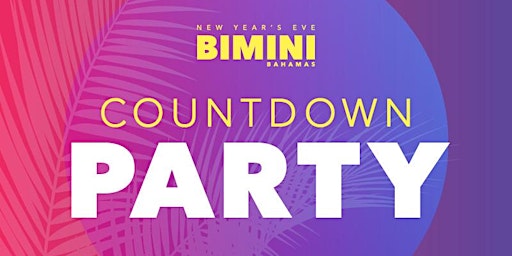 New Year's Eve Countdown Party  - Resorts World Bimini