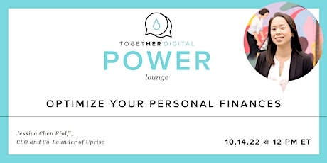 Together Digital | Power Lounge: Optimize Your Personal Finances