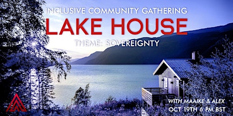 Inclusive Community Gathering "Lake House"