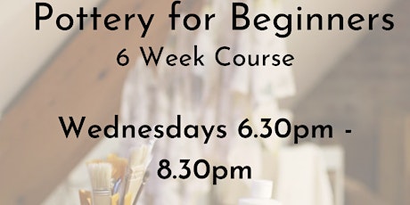 Pottery For Beginners - 6 Week Course