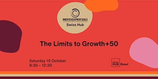 Swiss IDG Hub October Gathering - The Limits to Growth+50