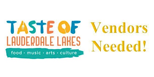 Vendors Needed! Taste of Lauderdale Lakes: Vendor Registration primary image