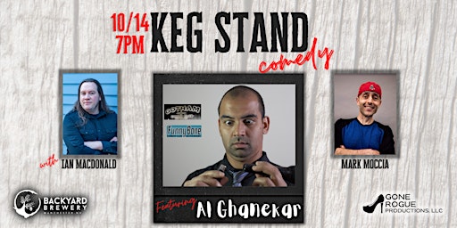 Keg Stand Comedy at Backyard Brewery featuring Al Ghanekar