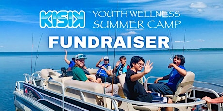 KISIK Youth Wellness Summer Camp Fundraiser