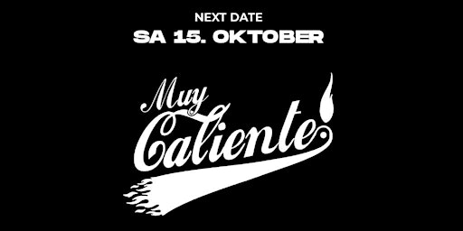 Muy Caliente | Latin Clubbing |  Sa., 15. Oktober | Essence Essen
