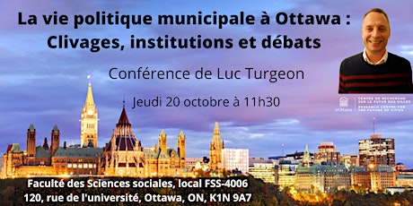 La vie politique municipale à Ottawa : Clivages, institutions et débats