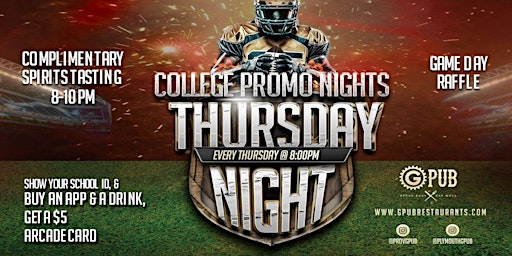 THURSDAYS - College Promo Night & Thursday Night Football